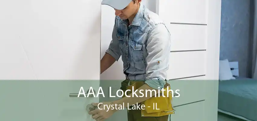 AAA Locksmiths Crystal Lake - IL