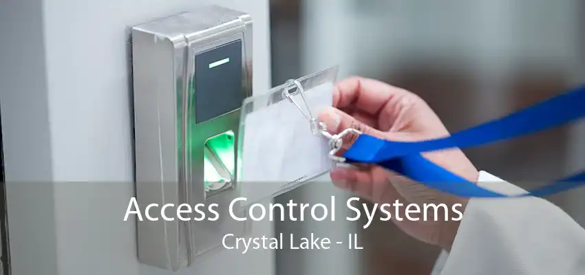 Access Control Systems Crystal Lake - IL