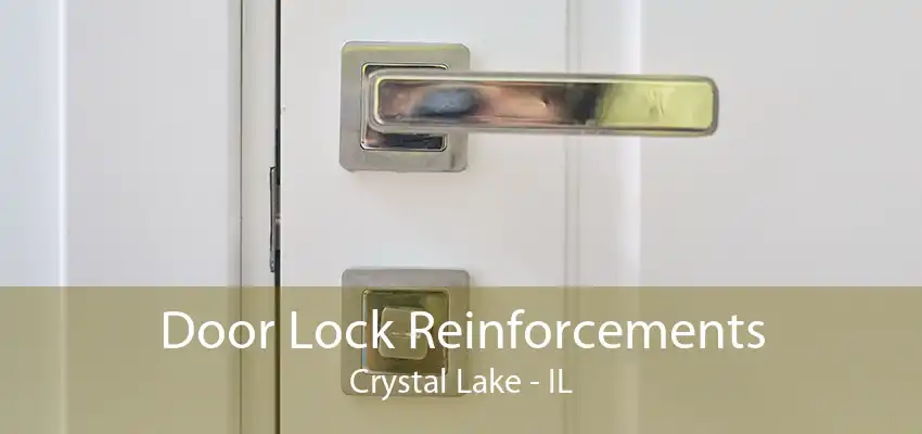 Door Lock Reinforcements Crystal Lake - IL