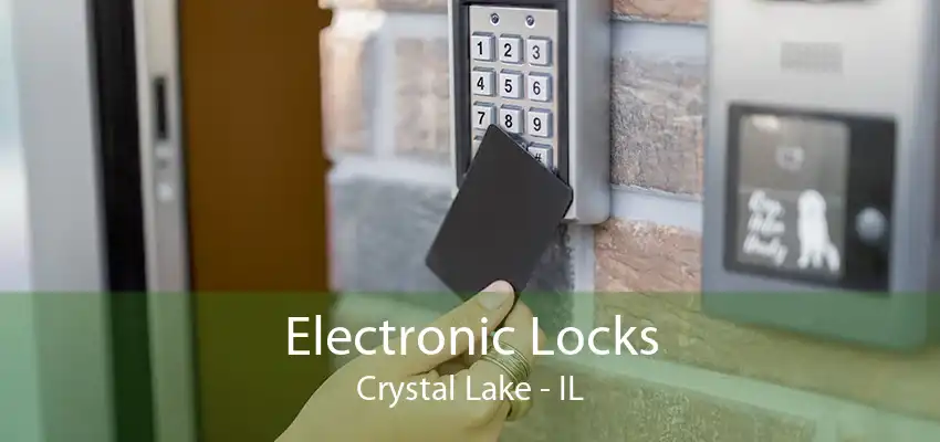 Electronic Locks Crystal Lake - IL