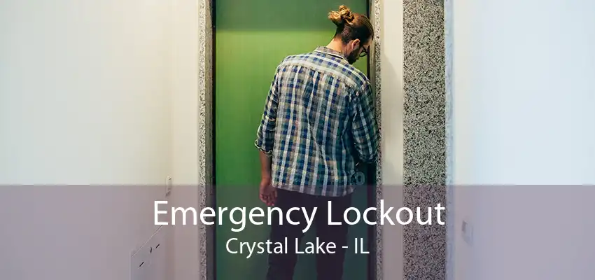 Emergency Lockout Crystal Lake - IL