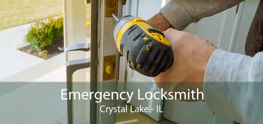 Emergency Locksmith Crystal Lake - IL