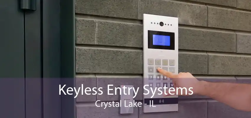 Keyless Entry Systems Crystal Lake - IL