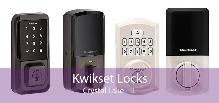 Kwikset Locks Crystal Lake - IL