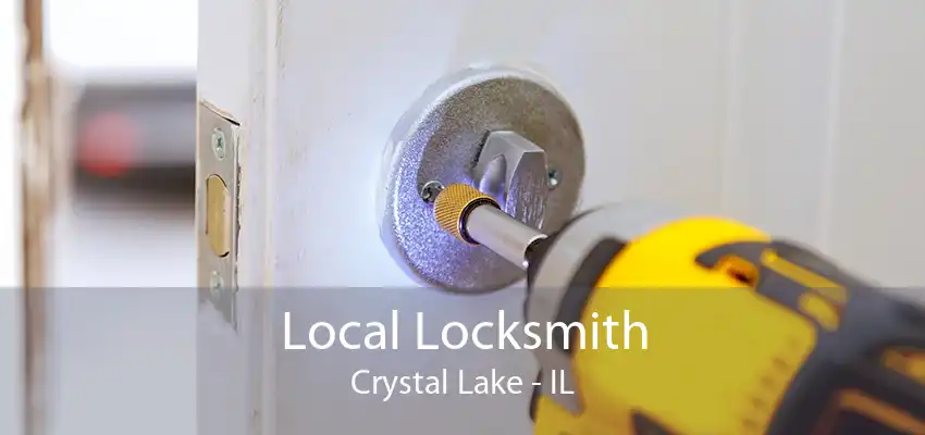 Local Locksmith Crystal Lake - IL