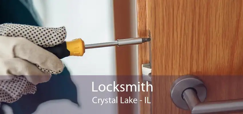 Locksmith Crystal Lake - IL