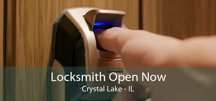 Locksmith Open Now Crystal Lake - IL