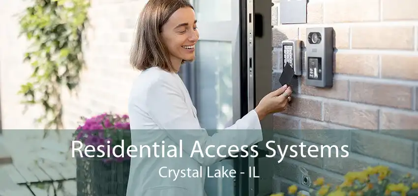 Residential Access Systems Crystal Lake - IL