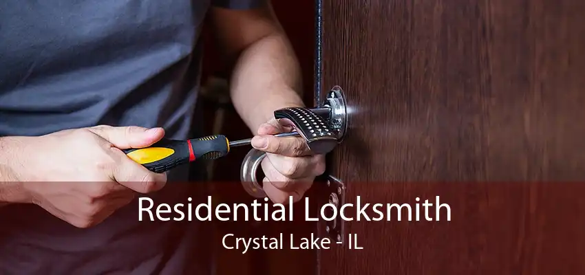 Residential Locksmith Crystal Lake - IL