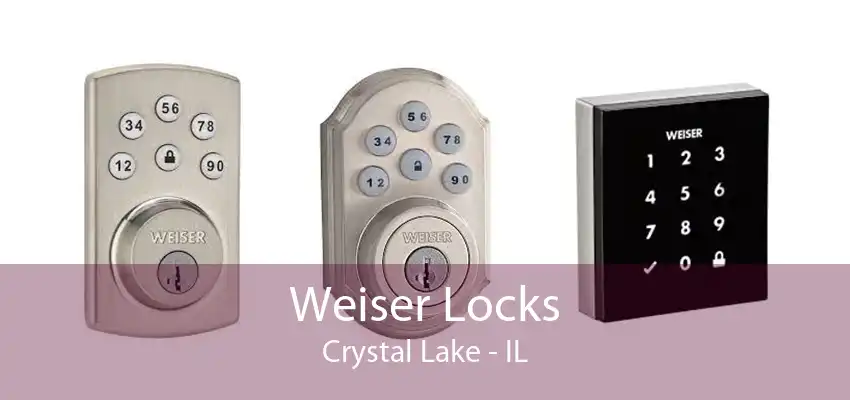 Weiser Locks Crystal Lake - IL