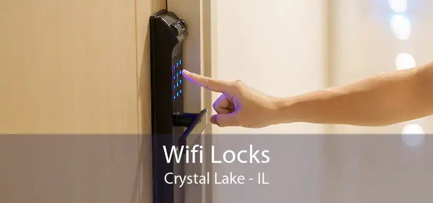 Wifi Locks Crystal Lake - IL